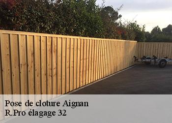 Pose de cloture  aignan-32290 R.Pro élagage 32