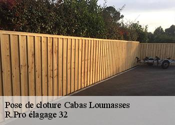 Pose de cloture  cabas-loumasses-32140 R.Pro élagage 32